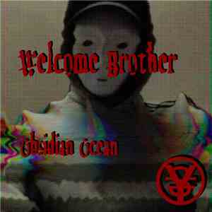 Obsidian Ocean - Welcome Brother