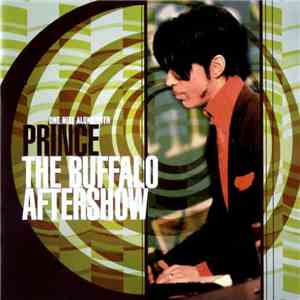 Prince - One Nite Alone At The Buffalo Aftershow