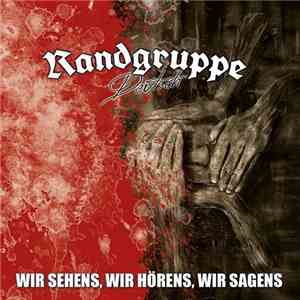 Randgruppe Deutsch - Wir Sehens, Wir Hörens, Wir Sagens