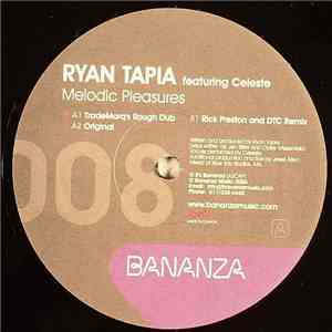 Ryan Tapia Featuring Celeste - Melodic Pleasures