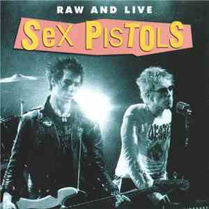 Sex Pistols - Raw And Live
