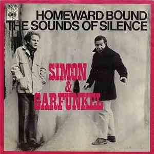Simon & Garfunkel - The Sounds Of Silence / Homeward Bound
