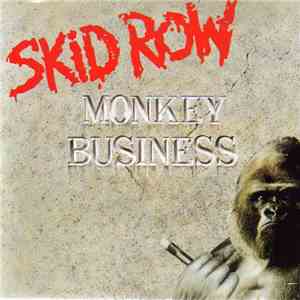 Skid Row - Monkey Business