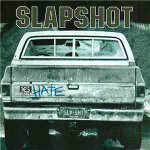Slapshot - 16 Valve Hate