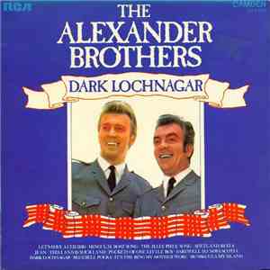 The Alexander Brothers - Dark Lochnagar