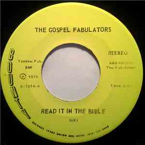 The Gospel Fabulators - Read It In The Bible / I Believe I'll Go Back Home