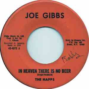The Happs, Joe Gibbs & The Professionals - In Heaven There Is No Beer