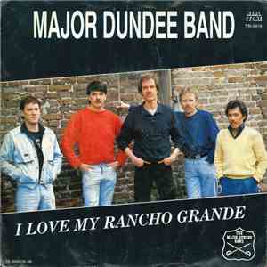 The Major Dundee Band - I Love My Rancho Grande