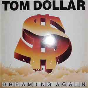 Tom Dollar  - Dreaming Again