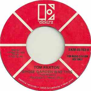 Tom Paxton - Whose Garden Was This / Annie's Going To Sing Her Song