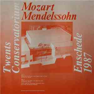 Twents Conservatorium - Twents Conservatorium 1987 Mozart Mendelssohn