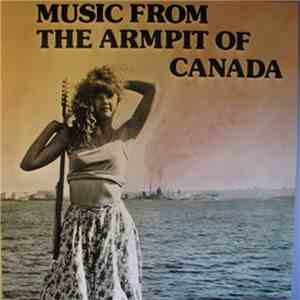 Various - Music From The Armpit Of Canada