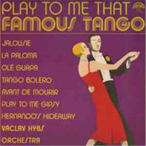 Václav Hybš Orchestra - Play To Me That Famous Tango