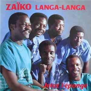 Zaiko Langa Langa - Jetez L'Éponge