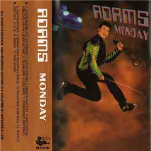 Adams  - Monday