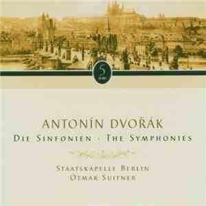Antonín Dvořák -- Staatskapelle Berlin / Otmar Suitner - Die Sinfonien • The Symphonies