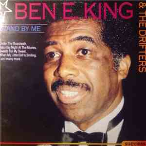 Ben E. King & The Drifters - Stand By Me