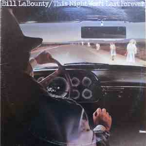 Bill LaBounty - This Night Won't Last Forever