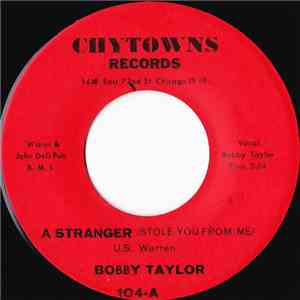 Bobby Taylor - A Stranger (Stole You From Me)
