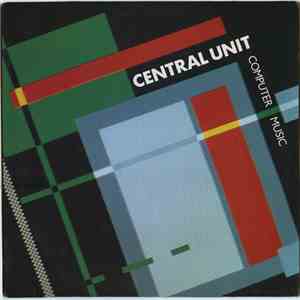 Central Unit  - Computer Music