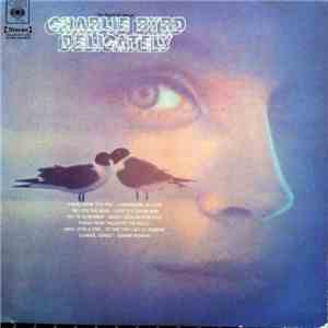 Charlie Byrd - Delicately