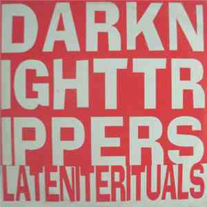 Dark Night Trippers - Late Night Rituals