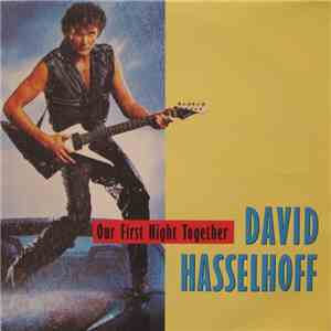David Hasselhoff - Our First Night Together