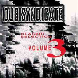 Dub Syndicate - Classic Selection Volume 3