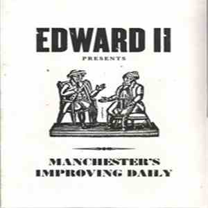 Edward II - Manchester’s Improving Daily