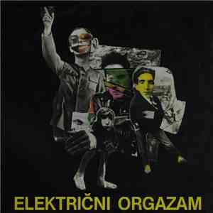 Električni Orgazam - Električni Orgazam