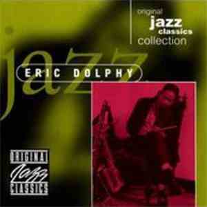 Eric Dolphy - Original Jazz Classics Collection
