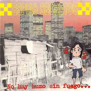 Espias Secretos - No Hay Humo Sin Fuego