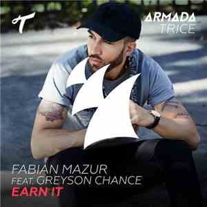 Fabian Mazur Feat. Greyson Chance - Earn It