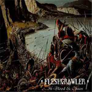 Fleshcrawler - In Blood & Chaos