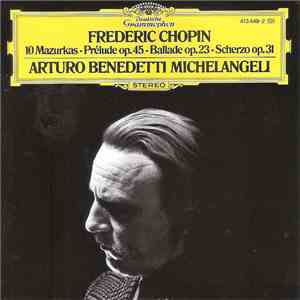Frederic Chopin - Arturo Benedetti Michelangeli - 10 Mazurkas · Prélude Op. ...
