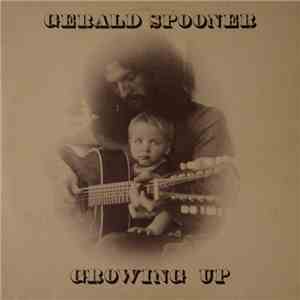 Gerald Spooner - Growing Up