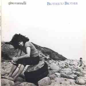 Gino Vannelli - Brother To Brother