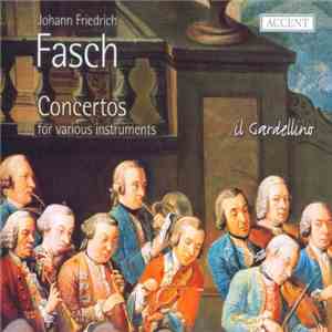 Il Gardellino - Johann Friedrich Fasch: Concerti