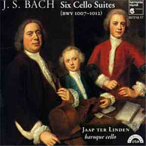 J.S. Bach - Jaap ter Linden - Six Cello Suites (BWV 1007-1012)