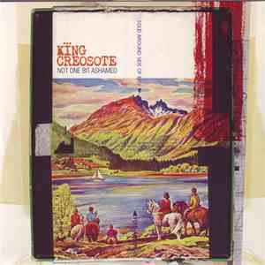 King Creosote - Not One Bit Ashamed