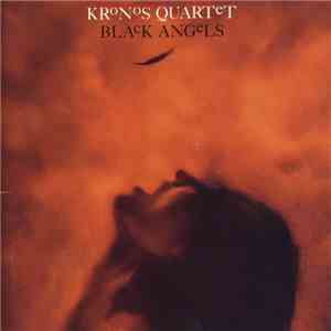 Kronos Quartet - Black Angels