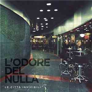 Le Città Invivibili - L'odore del nulla