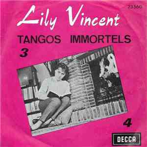 Lily Vincent - Tangos Immortels N°3 / Tangos Immortels N°4