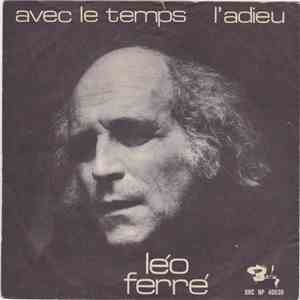 Léo Ferré - Avec Le Temps / L'Adieu