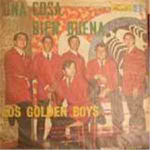 Los Golden Boys - Una Cosa Bien Buena