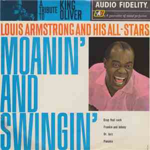 Louis Armstrong And His All-Stars - Moanin' And Swingin'