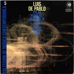 Luis De Pablo, José María Franco Gil - Polar / Modulos I / Modulos III