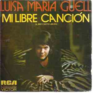 Luisa María Güell - Mi Libre Canción