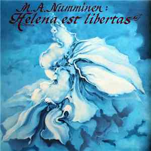 M.A. Numminen - Helena Est Libertas