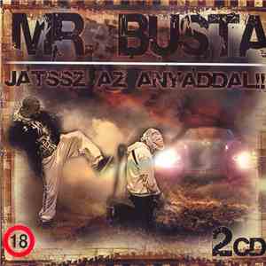 Mr. Busta - Játssz Az Anyáddal!!